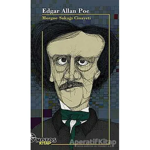 Morgue Sokağı Cinayeti - Edgar Allan Poe - Notos Kitap