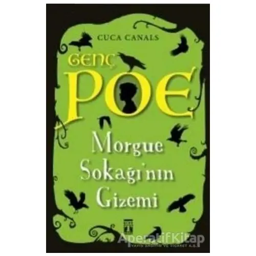 Morgue Sokağının Gizemi - Genç Poe - Cuca Canals - Genç Timaş