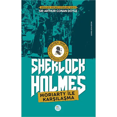 Moriarty ile Karşılaşma - Sherlock Holmes - Maviçatı Yayınları