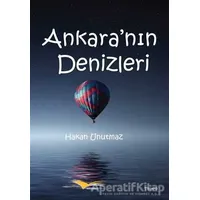 Ankaranın Denizleri - Hakan Unutmaz - Kitapana Yayınevi