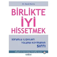 Birlikte İyi Hissetmek - David Burns - Psikonet Yayınları