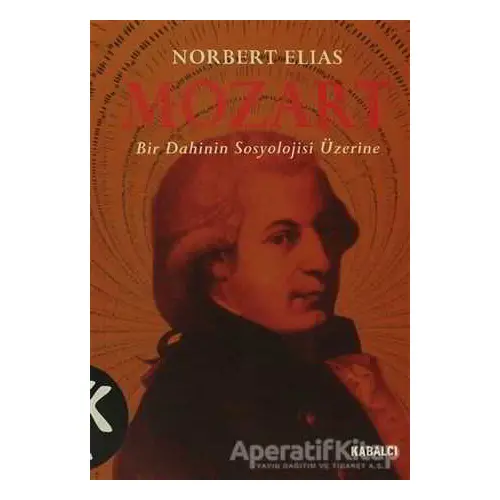 Mozart - Norbert Elias - Kabalcı Yayınevi