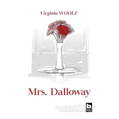 Mrs. Dalloway - Virginia Woolf - Bilgi Yayınevi