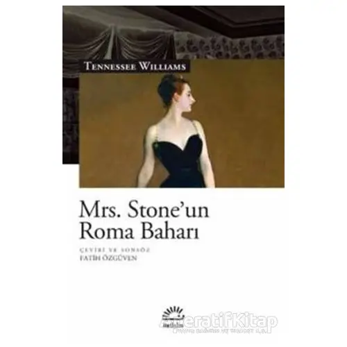 Mrs. Stoneun Roma Baharı - Tennessee Williams - İletişim Yayınevi