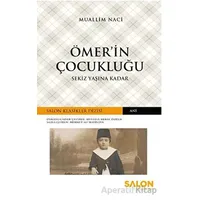 Ömer’in Çocukluğu - Muallim Naci - Salon Yayınları