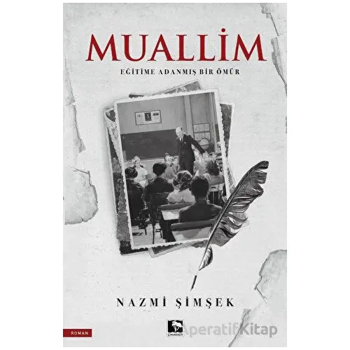 Muallim - Nazmi Şimşek - Çınaraltı Yayınları