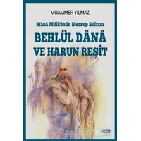 Behlül Dana ve Harun Reşit - Muammer Yılmaz - Akıl Fikir Yayınları