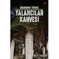 Yalancılar Kahvesi - Muammer Yılmaz - Cinius Yayınları