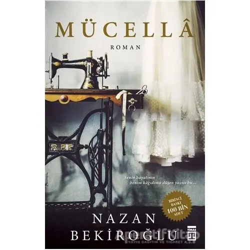 Mücella - Nazan Bekiroğlu - Timaş Yayınları