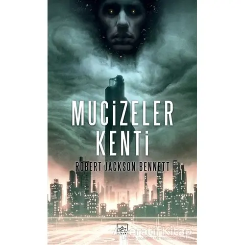 Mucizeler Kenti - Robert Jackson Bennett - İthaki Yayınları