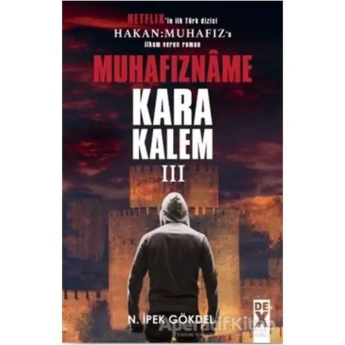 Muhafızname - Karakalem 3 - N. İpek Gökdel - Dex Yayınevi