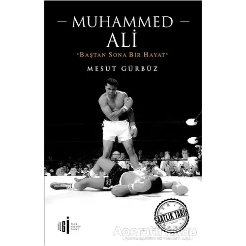 Muhammed Ali - Mesut Gürbüz - İlgi Kültür Sanat Yayınları