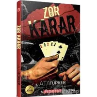 Zor Karar - Ata Türker - Bilgeoğuz Yayınları