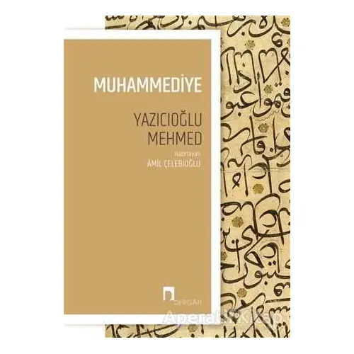 Muhammediye - Yazıcıoğlu Mehmed - Dergah Yayınları