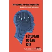 Lütuftan Doğan Işık - Muhammet Atakan Aksungur - Gece Kitaplığı