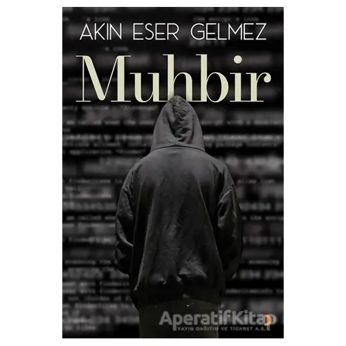 Muhbir - Akın Eser Gelmez - Cinius Yayınları