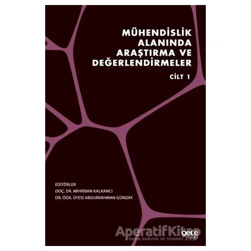 Mühendislik Alanında Araştırma ve Değerlendirmeler Cilt 1 - Abdurrahman Günday - Gece Kitaplığı