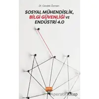 Sosyal Mühendislik, Bilgi Güvenliği ve Endüstri 4.0 - Cevdet Özmen - Nobel Bilimsel Eserler