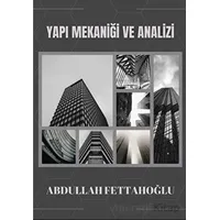 Yapı Mekaniği ve Analizi - Abdullah Fettahoğlu - Platanus Publishing