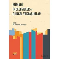 Mimari İncelemeler ve Güncel Yaklaşımlar - Kolektif - Nobel Bilimsel Eserler