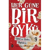 Ümit ve Sabır Öyküleri - Her Güne Bir Öykü 9 - Muhiddin Yenigün - Uğurböceği Yayınları