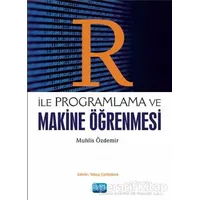 R ile Programlama ve Makine Öğrenmesi - Muhlis Özdemir - Nobel Akademik Yayıncılık