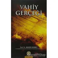 Vahiy Gerçeği - Muhsin Demirci - Marmara Üniversitesi İlahiyat Fakültesi Vakfı