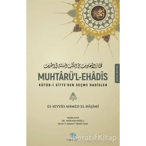 Muhtarü’l-Ehadis - Es-Seyyid Ahmed Haşimi - Asalet Yayınları