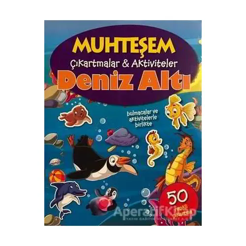 Deniz Altı - Muhteşem Çıkartmalar ve Aktiviteler - Kolektif - Parıltı Yayınları