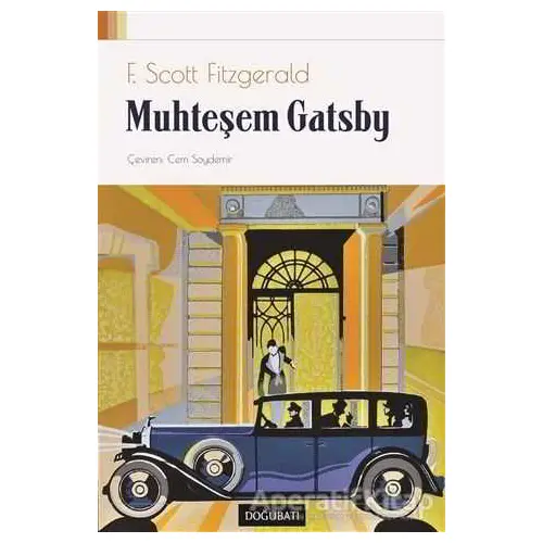 Muhteşem Gatsby - Francis Scott Key Fitzgerald - Doğu Batı Yayınları