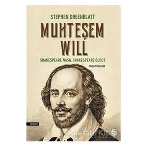 Muhteşem Will - Stephen Greenblatt - Everest Yayınları