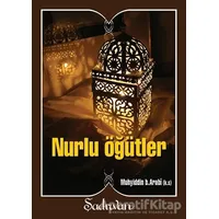 Nurlu Öğütler - Muhyiddin İbn Arabi - Şadırvan Yayınları