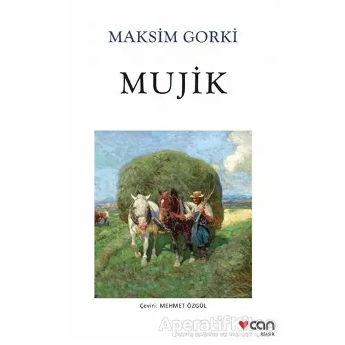 Mujik - Maksim Gorki - Can Yayınları