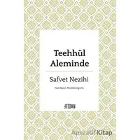 Teehhül Aleminde - Safvet Nezihi - Fidan Kitap