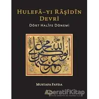 Hulefa-yı Raşidin Devri - Mustafa Fayda - Kubbealtı Neşriyatı Yayıncılık