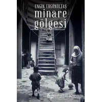 Minare Gölgesi - Engin Ergönültaş - İletişim Yayınevi