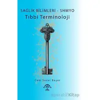 Sağlık Bilimleri - SHMYO Tıbbi Terminoloji - Cem Sezai Başar - EMA Tıp Kitabevi