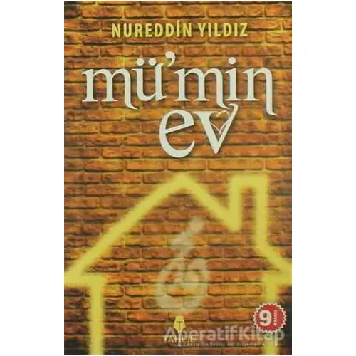 Mü’min Ev - Nureddin Yıldız - Tahlil Yayınları