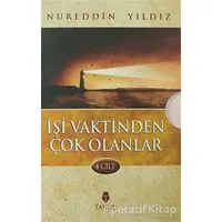 İşi Vaktinden Çok Olanlar (4 Cilt) - Nureddin Yıldız - Tahlil Yayınları