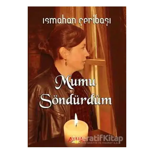 Mumu Söndürdüm - Ismahan Çeribaşı - Ayata Kitap