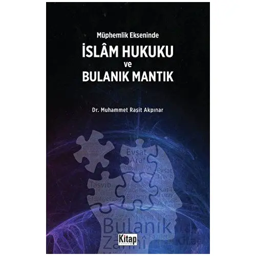 Müphemlik Ekseninde İslam Hukuku Ve Bulanık Mantık