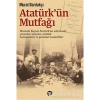Atatürkün Mutfağı - Murat Bardakçı - Turkuvaz Kitap