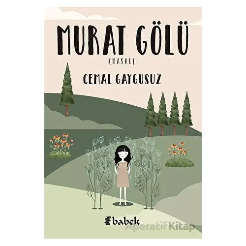 Murat Gölü - Cemal Gaygusuz - Babek Yayınları