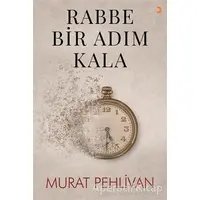 Rabbe Bir Adım Kala - Murat Pehlivan - Cinius Yayınları