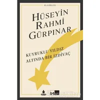 Kuyruklu Yıldız Altında Bir İzdivaç (Ciltli) - Hüseyin Rahmi Gürpınar - İBB Yayınları