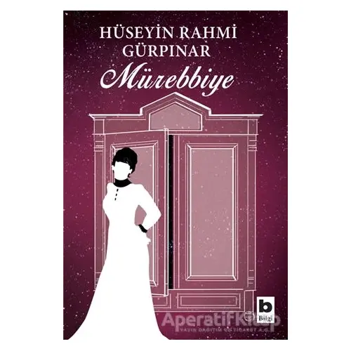 Mürebbiye - Hüseyin Rahmi Gürpınar - Bilgi Yayınevi