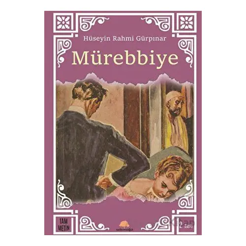 Mürebbiye - Hüseyin Rahmi Gürpınar - Salkımsöğüt Yayınları