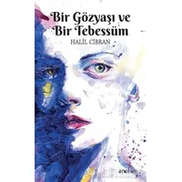 Bir Gözyaşı ve Bir Tebessüm - Halil Cibran - Anonim Yayıncılık