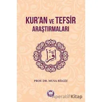 Kur’an ve Tefsir Araştırmaları - Musa Bilgiz - Marmara Üniversitesi İlahiyat Fakültesi Vakfı