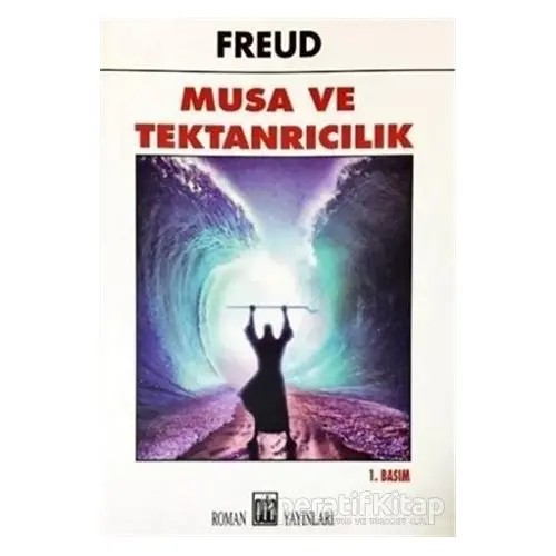 Musa ve Tektanrıcılık - Sigmund Freud - Oda Yayınları